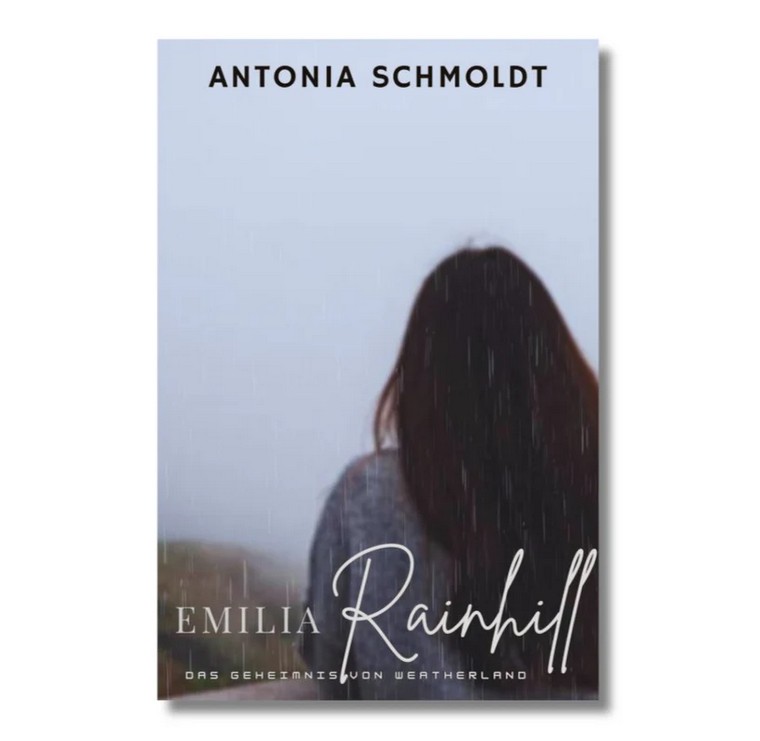 Antonia Schmoldt - Emilia Rainhill 2 - Das Geheimnis von Weatherland 1